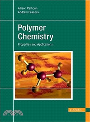 Polymer Chemistry ― Properties and Applications