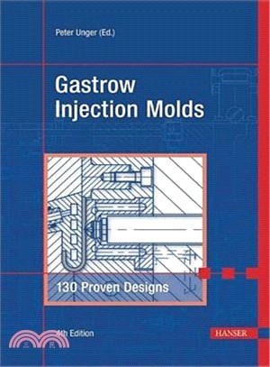 Gastrow Injection Molds ― 130 Proven Designs