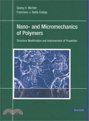 Nano- and Micromechanics of Polymers—Structure Modification and Improvement of Properties