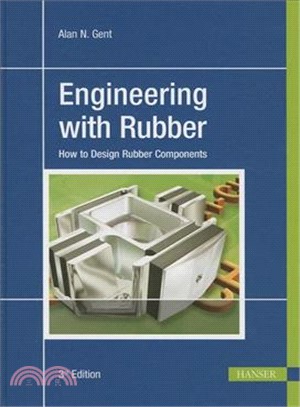 Engineering With Rubber—How to Design Rubber Components