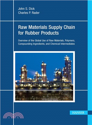 Raw Materials Supply Chain for Rubber Products ― Overview of the Global Use of Raw Materials, Polymers, Compounding Ingredients and Chemical Intermediates