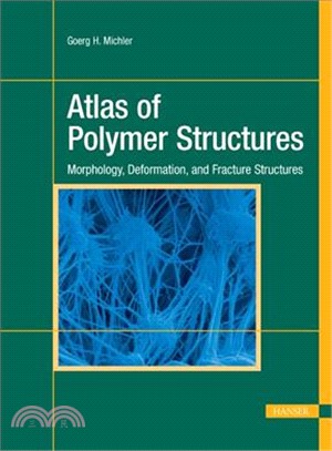 Atlas of Polymer Structures ― Morphology, Deformation, and Fracture Structures