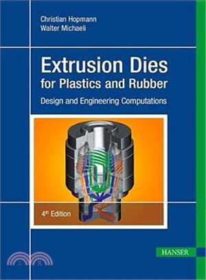 Extrusion Dies for Plastics and Rubber ─ Design and Engineering Computations