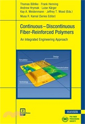 Integrated Engineering of Continuous-discontinuous Fiber Reinforced Polymer Structures ― An Integrated Engineering Approach