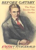 Before Gatsby: The First Twenty-Six Stories