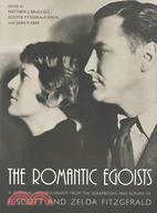 The Romantic Egoists ─ A Pictorial Autobiography from the Scrapbooks and Albums of F. Scott and Zelda Fitzgerald