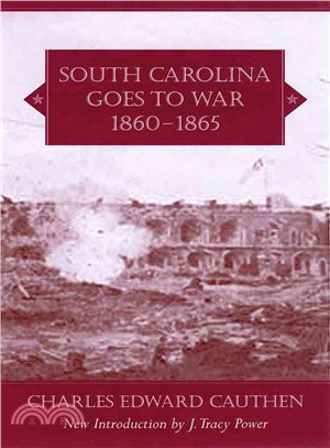 South Carolina Goes to War, 1860-1865