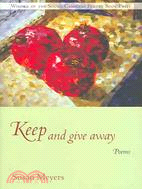 Keep And Give Away: Poems
