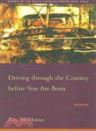 Driving Through the Country Before You Are Born