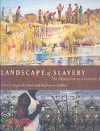 Landscape of Slavery: The Plantation in American Art