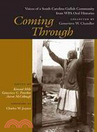Coming Through: Voices of a South Carolina Gullah Community from WPA Oral Histories