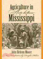 Agriculture in Ante-Bellum Mississippi