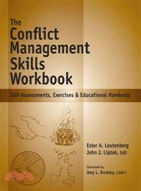 The Conflict Resolution Skills Workbook — Self-assessments, Exercises & Educational Handouts