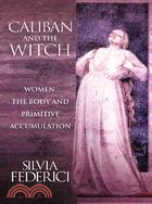 Caliban and the Witch