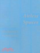 Airless Spaces