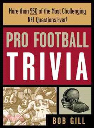 Pro Football Trivia: More Than 950 of the Most Challenging Nvl Questions Ever!