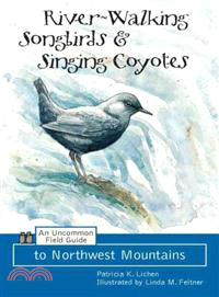River-Walking Songbirds & Singing Coyotes