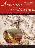 Sources of the River ─ Tracking David Thompson Across Western North America