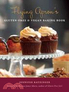 Flying Apron's Gluten-Free & Vegan Baking Book