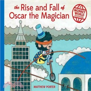 The Rise and Fall of Oscar the Magician ― A Monkey World Adventure