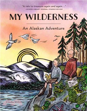 My Wilderness ─ An Alaskan Adventure