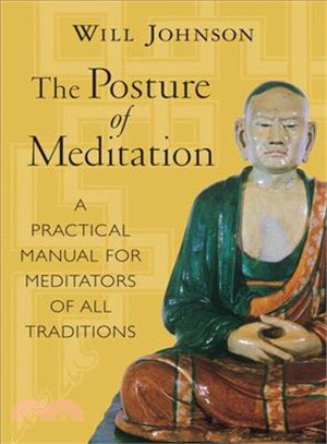 The Posture of Meditation ─ A Practical Manual for Meditators of All Traditions