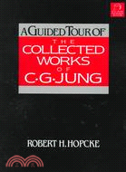 A Guided Tour of the Collected Works of C.g. Jung