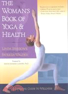 The Woman's Book of Yoga and Health ─ A Lifelong Guide to Wellness