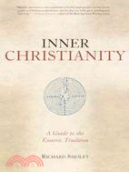 Inner Christianity ─ A Guide to the Esoteric Tradition