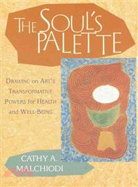 The Soul's Palette ─ Drawing on Art's Transformative Powers for Health and Well-Being