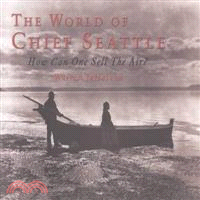 The World of Chief Seattle