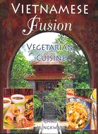 Vietnamese Fusion: Vegetarian Cuisine