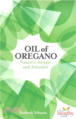 Oil of Oregano ─ Nature's Antiseptic and Antioxidant