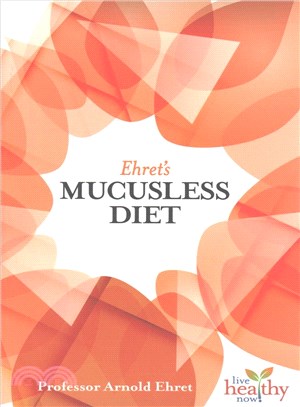 Ehret's Mucusless Diet