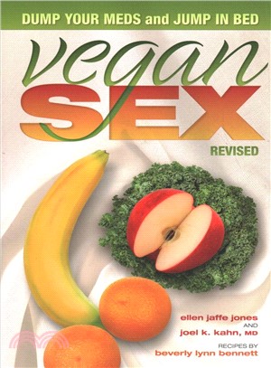 Vegan Sex ― Dump Your Meds and Jump in Bed