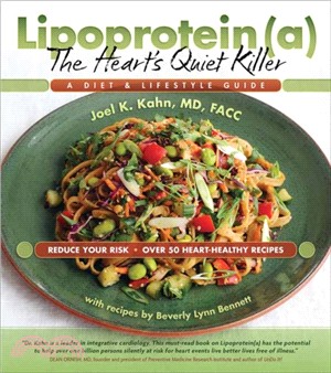 Lipoprotein(a), the Heart's Quiet Killer：A Diet and Lifestyle Guide