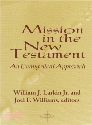 Mission in the New Testament ― An Evangelical Approach