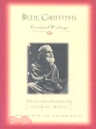 Bede Griffiths ─ Essential Writings