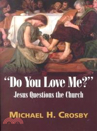 Do You Love Me? — Jesus Questions the Church