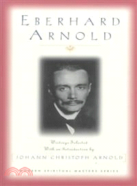 Eberhard Arnold ― Selected Writings