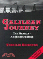 Galilean Journey ─ The Mexican-American Promise