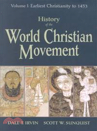 History of the World Christian Movement ─ Earliest Christianity to 1453