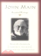 John Main: Essential Writings
