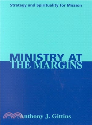 Ministry at the Margins—Strategy and Spirituality for Mission