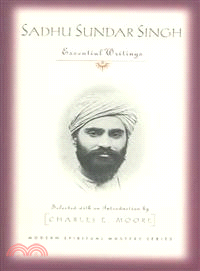 Sadhu Sundar Singh ─ Essential Writings