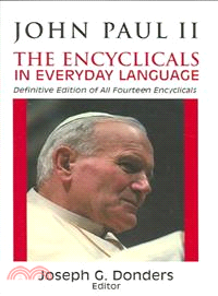 John Paul II—The Encyclicals in Everyday Language