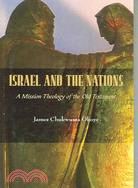 Israel And the Nations ─ A Mission Theology of the Old Testament