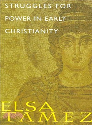 Struggles for Power in Early Christianity ― A Study of the First Letter to Timothy