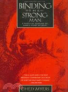 Binding the Strong Man ─ A Political Reading of Mark's Story of Jesus