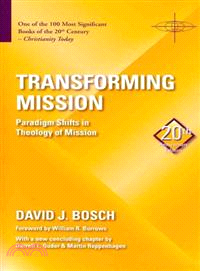 Transforming Mission ─ Paradigm Shifts in Theology of Mission